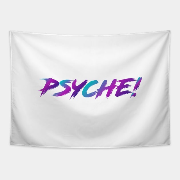 Psyche! 90s Slang in 90s Colors Tapestry by The90sMall