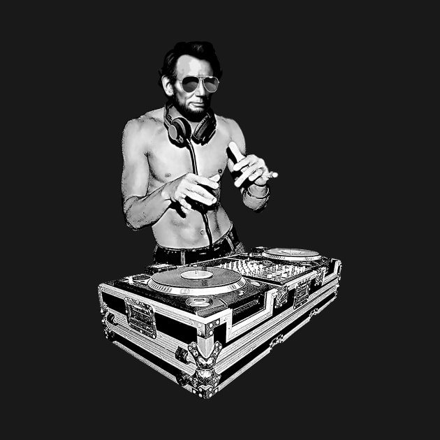 DJ Abraham Lincoln by Basement Mastermind by BasementMaster