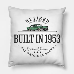 1953 Retired Parts Retirement Birthday Pillow