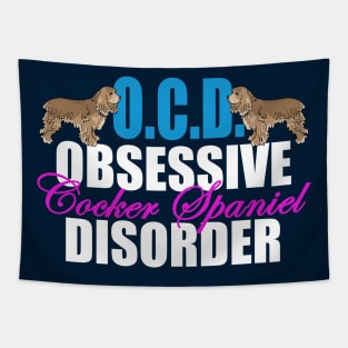 Obsessive Cocker Spaniel Disorder Tapestry