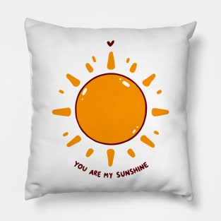 You Are My Sunshine Pillow