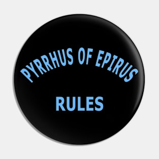 Pyrrhus of Epirus Rules Pin