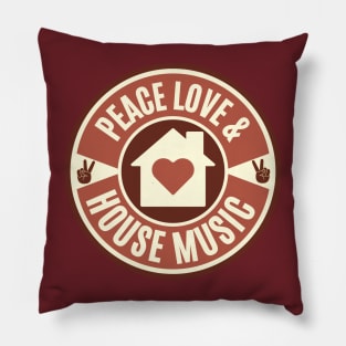 PEACE LOVE AND HOUSE MUSIC  - Retro (maroon) Pillow