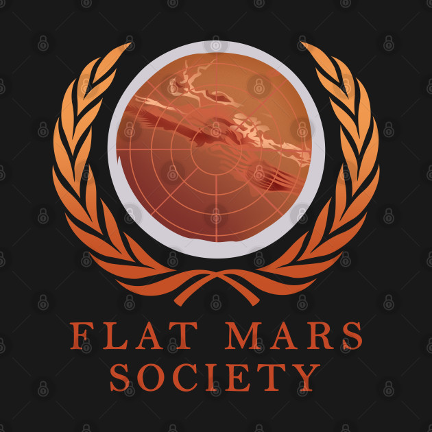 Disover Flat Mars Society - Flat Mars Society - T-Shirt