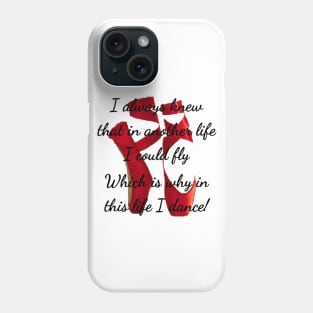 Dance Quote Phone Case