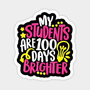 My Students Are 100 Days Brighter 100 Days Of School Teacher Magnet