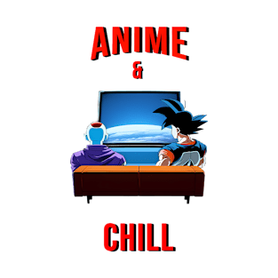 Anime and chill T-Shirt