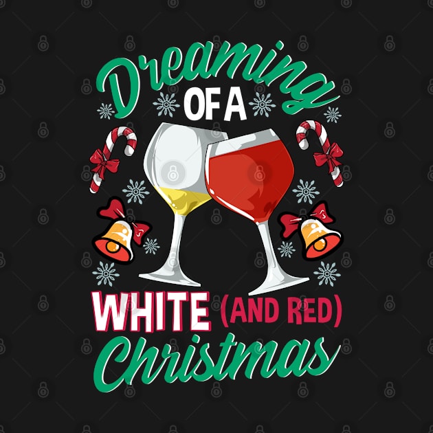 Dreaming Of A White And Red Christmas Wine Drinking by E