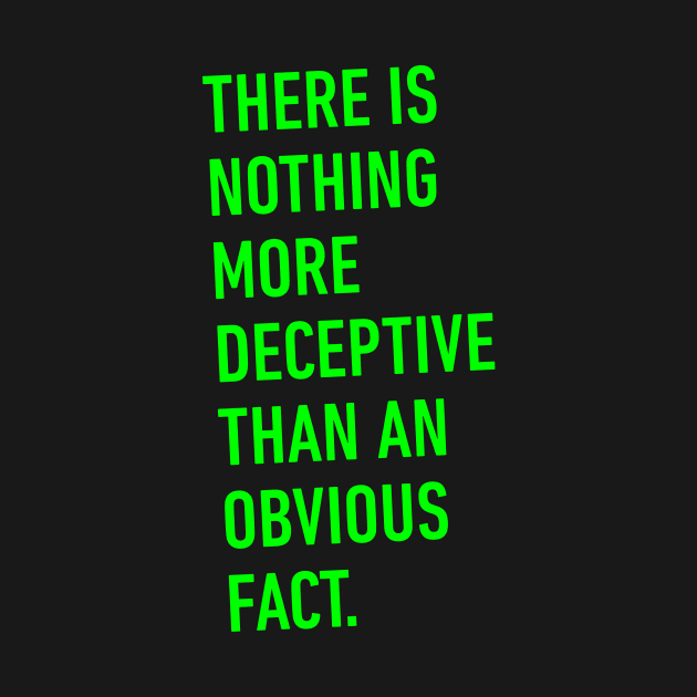 Nothing is more deceptive quote by TONYSTUFF