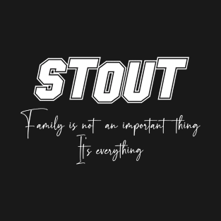 Stout Second Name, Stout Family Name, Stout Middle Name T-Shirt