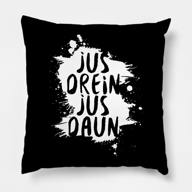 jus drein jus daun Pillow by disfor