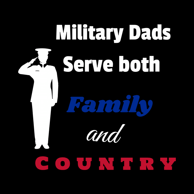 Military Dad serve both Family and Country by DiMarksales