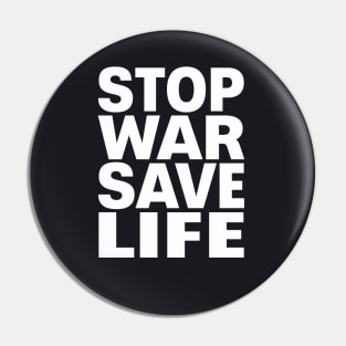 Stop war save life Pin