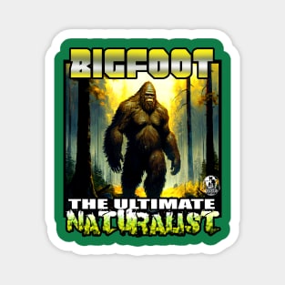 Bigfoot the Ultimate Naturalist Sasquatch Nature Outdoors Earth Day Magnet