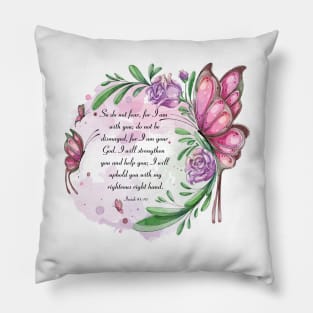 Isaiah 41:10 (Flowers and Butterflies) Pillow