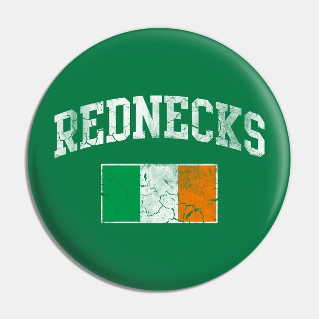 Rednecks Irish Redneck St Patricks Day Pin by E