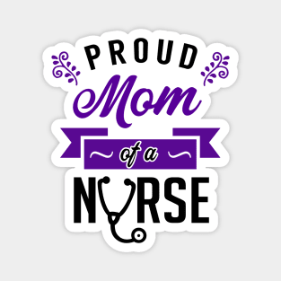 Proud Mom of a Nurse Magnet