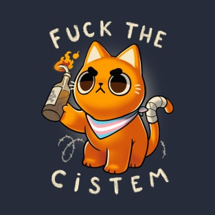 Trans LGBT Pride Cat - Angry Riot Kitty - Fuck the cistem T-Shirt