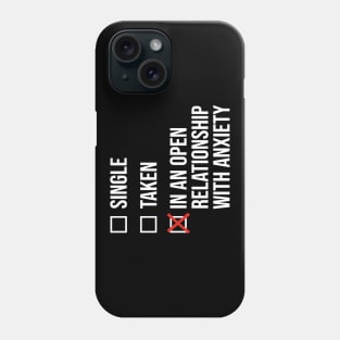 Relationship with anxiety Phone Case