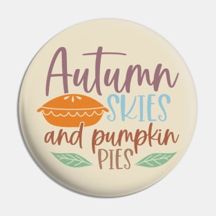 Autumn Skies & Pumpkin Pies | Fall Vibes Pin