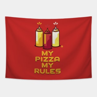 My Pizza My Rules Tapestry