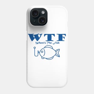 WTF - Where's The Fish Phone Case