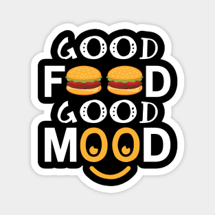 Good Food Good Mood Magnet