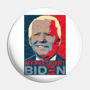 My President Biden Pin