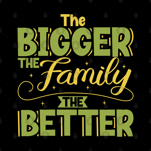 The bigger the family the better - adoptive parent by Modern Medieval Design