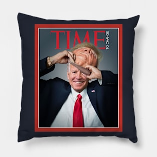 TIME TO CHANGE PARODY JOE BIDEN 2020 ELECTION Pillow