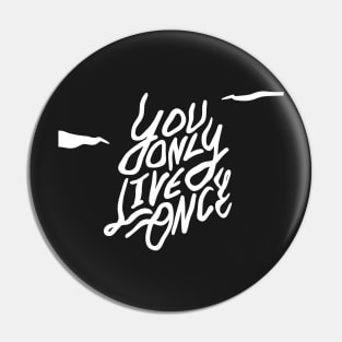 YOLO - You Only Live Once Pin