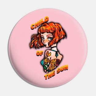 Child of the sun Pin