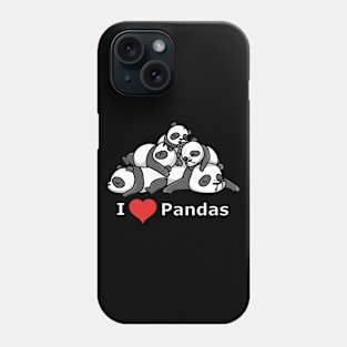 Sleeping cute Pandas - I Love Pandas with heart Phone Case