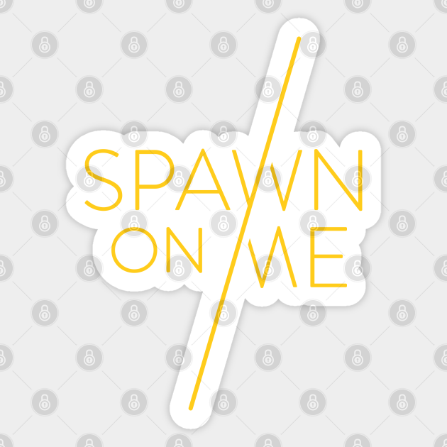 SPAWN ON ME LOGO - Spawn On Me Podcast - Sticker