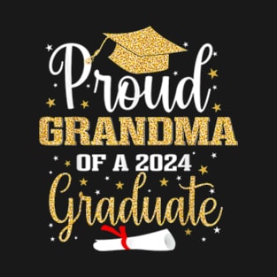 Proud Grandma Of A Class Of 2024 Graduate Senior Graduation T-Shirt T-Shirt