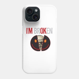 I'M BR(OK)EN (Light) Phone Case