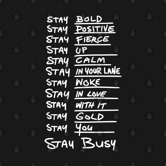"Stay ..." motivation list /White by comecuba67