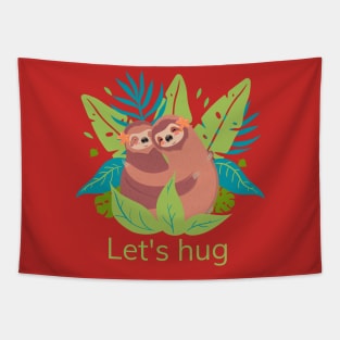 Sloth Let s Hug Tapestry