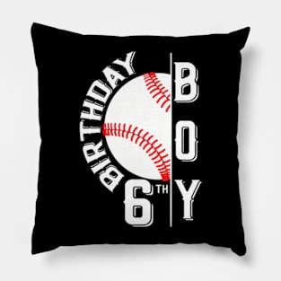 Baseball Birthday Boy Sixth 6Th Birthday 6 Years Old Kids Pillow