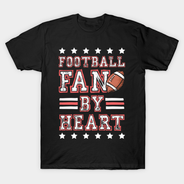 Discover Football fan heart cool tshirt design ideas - Football - T-Shirt