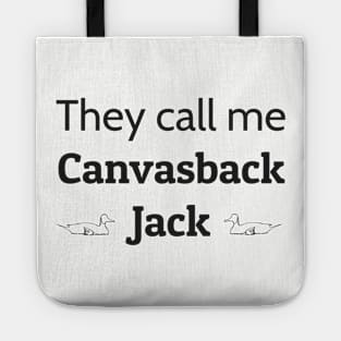 Call Me Canvasback Jack Tote