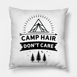 Camp Hair Don't Care Pillow