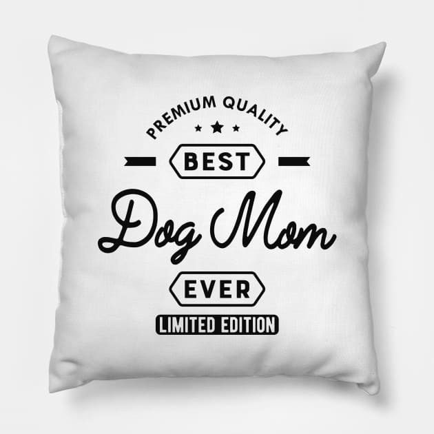 Best Dog Mom Ever Pillow by KC Happy Shop