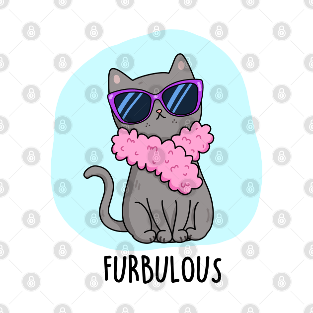 Discover Furbulous Cute Cat Pun - Cat Pun - T-Shirt