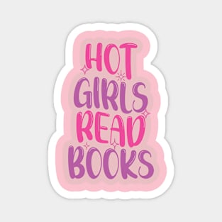 Hot Girls Read Books, pink Design Magnet