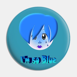 I'm so blue Pin