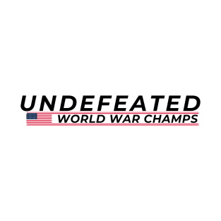 Undefeated World War Champs T-Shirt