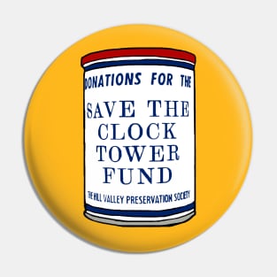 Save The Clock Tower Donation Can Pin