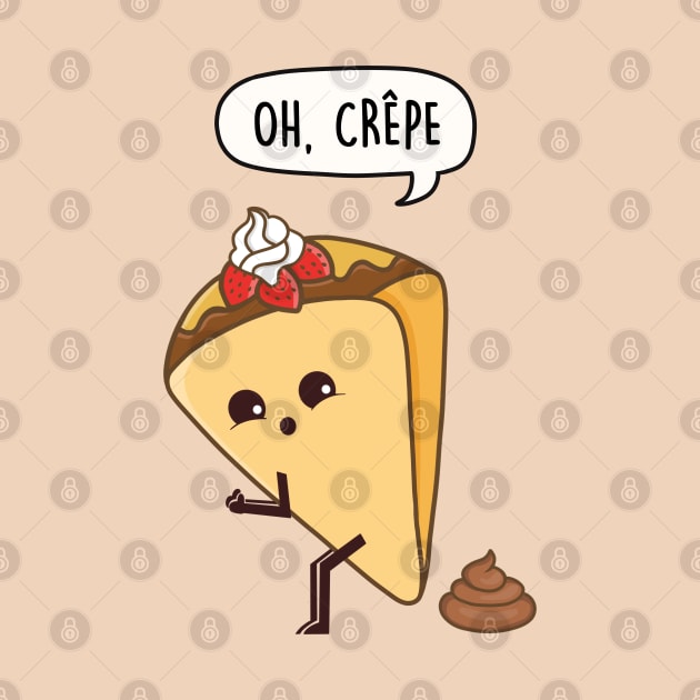 Oh, Crepe pun by LEFD Designs