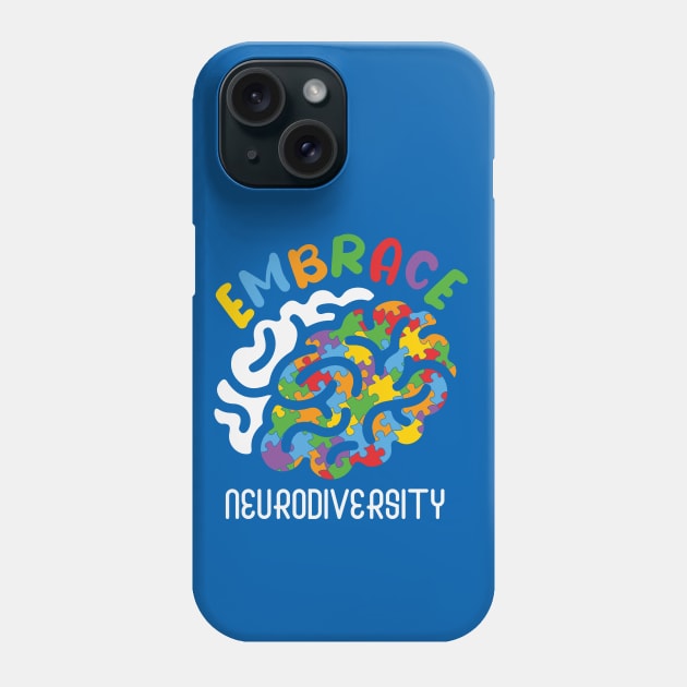 Autism Awareness - Embrace Neurodiversity Phone Case by Peter the T-Shirt Dude